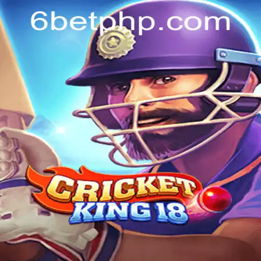Ultimate Guide to CricketKing18 and the Role of 6Bet