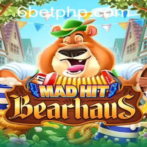 MadHitBearhaus: Mastering the Art of 6Bet in This Exciting New Game