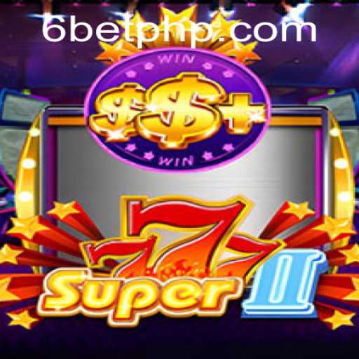 Discovering the Thrills of Super777II: A Modern Casino Adventure with 6Bet