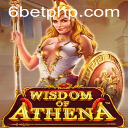 Unveiling WisdomofAthena: A Dive into the 6Bet Gaming Adventure